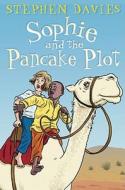 Sophie and the Pancake Plot di Stephen Davies edito da Andersen Press Ltd