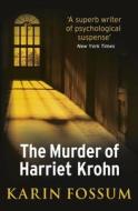 The Murder Of Harriet Krohn di Karin Fossum edito da Vintage Publishing