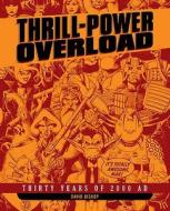 Thrill-power Overload di David Bishop edito da Rebellion