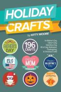 Holiday Crafts di Kitty Moore edito da Venture Ink