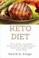 KETO DIET 3 MANUSCRIPTS: KETO DIET FOR B di DAVID D. KINGS edito da LIGHTNING SOURCE UK LTD