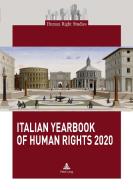 Italian Yearbook Of Human Rights 2020 edito da PIE - Peter Lang