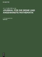 Journal für die reine und angewandte Mathematik, Band 83, Journal für die reine und angewandte Mathematik Band 83 edito da De Gruyter