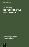 Determinismus und Physik di U. Röseberg edito da De Gruyter