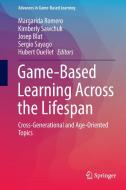Game-Based Learning Across the Lifespan edito da Springer International Publishing