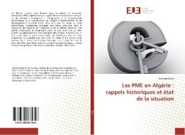 Les PME en Algérie : rappels historiques et état de la situation di Nassima Bouri edito da Editions universitaires europeennes EUE