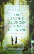 Die Prophezeiungen von Celestine di James Redfield edito da Ullstein Taschenbuchvlg.