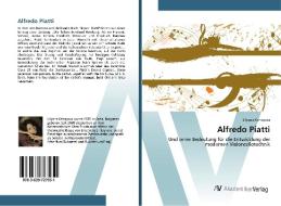 Alfredo Piatti di Lilyana Kehayova edito da AV Akademikerverlag