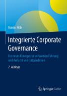 Integrierte Corporate Governance di Martin Hilb edito da Springer-Verlag GmbH