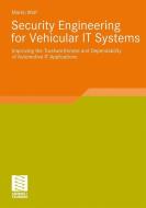 Security Engineering for Vehicular IT Systems di Marko Wolf edito da Vieweg+Teubner Verlag