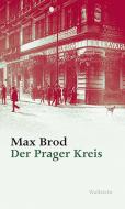 Der Prager Kreis di Max Brod edito da Wallstein Verlag GmbH