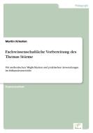 Fachwissenschaftliche Vorbereitung des Themas Stürme di Martin Kriesten edito da Diplom.de