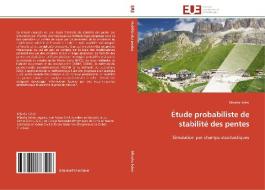 Étude probabiliste de stabilité des pentes di Mbarka Selmi edito da Editions universitaires europeennes EUE