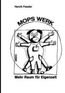 Mops Werk di Henrik Fessler edito da Books On Demand