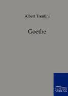 Goethe di Albert Trentini edito da TP Verone Publishing