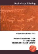 Paiute-shoshone Tribe Of The Fallon Reservation And Colony edito da Book On Demand Ltd.