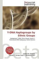Y-DNA Haplogroups by Ethnic Groups di Lambert M. Surhone, Miriam T. Timpledon, Susan F. Marseken edito da Betascript Publishing