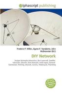Diy Network di #Miller,  Frederic P. Vandome,  Agnes F. Mcbrewster,  John edito da Vdm Publishing House