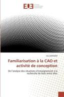 Familiarisation à la CAO et activité de conception di Alix GERONIMI edito da Editions universitaires europeennes EUE