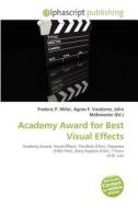 Academy Award For Best Visual Effects edito da Betascript Publishing