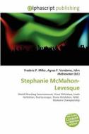 Stephanie Mcmahon-levesque edito da Alphascript Publishing