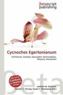 Cycnoches Egertonianum edito da Betascript Publishing