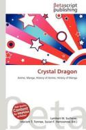 Crystal Dragon edito da Betascript Publishing