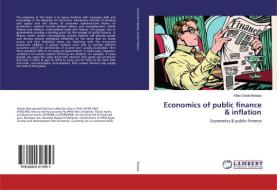 Economics of public finance & inflation di Elias Odula Barasa edito da LAP Lambert Academic Publishing