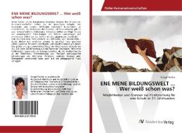 ENE MENE BILDUNGSWELT ... Wer weiß schon was? di Margit Pichler edito da AV Akademikerverlag