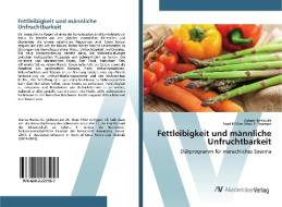Fettleibigkeit und männliche Unfruchtbarkeit di Asmaa Hamouda, Saad El Dien Abou El Noaman edito da AV Akademikerverlag