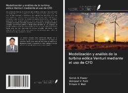 Modelización y análisis de la turbina eólica Venturi mediante el uso de CFD di Girish B. Pawar, Abhijeet V. Patil, Pritam V. Mali edito da Ediciones Nuestro Conocimiento
