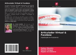 Articulador Virtual & Facebow di Pallavi Mundra, Ravish Tongya, Rajeev Srivastava edito da Edições Nosso Conhecimento