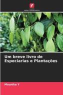 Um breve livro de Especiarias e Plantações di Mounika Y edito da Edições Nosso Conhecimento