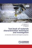 Text book of materials characterization techniques and investigation di Nandan K. R., A. Ruban Kumar, Maruthi N. edito da LAP LAMBERT Academic Publishing