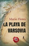 La Playa de Varsovia di Mario Flores Martinez edito da ALMUZARA