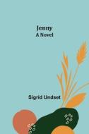 Jenny di Sigrid Undset edito da Alpha Editions