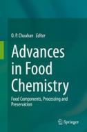 Advances in Food Chemistry: Food Components, Processing and Preservation edito da SPRINGER NATURE