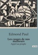 Les causes de nos malheurs di Edmond Paul edito da SHS Éditions