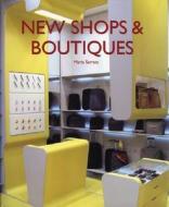 New Shops And Boutiques di Marta Serrats edito da Harpercollins Publishers Inc