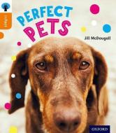 Oxford Reading Tree inFact: Level 6: Perfect Pets di Jill McDougall edito da Oxford University Press