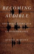 Acoustic Creatures di Austin McQuinn edito da Pennsylvania State University Press
