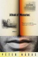 A Book of Memories di Péter Nádas edito da St. Martins Press-3PL