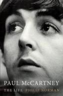 Paul McCartney: The Life di Philip Norman edito da Little Brown and Company