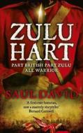 Zulu Hart di Saul David edito da Hodder & Stoughton
