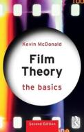 Film Theory: The Basics di Kevin McDonald edito da Taylor & Francis Ltd