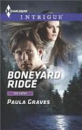 Boneyard Ridge di Paula Graves edito da Harlequin