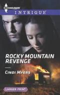Rocky Mountain Revenge di Cindi Myers edito da Harlequin