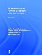 An Introduction to Political Geography di Rhys Jones, Martin Jones, Michael Woods, Mark Whitehead, Deborah Dixon, Matthew G. Hannah edito da Taylor & Francis Ltd
