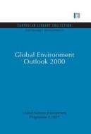 Global Environment Outlook 2000 di United Nations Environment Programme edito da Taylor & Francis Ltd