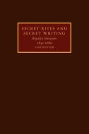 Secret Rites and Secret Writing di Lois Potter, Potter Lois edito da Cambridge University Press
